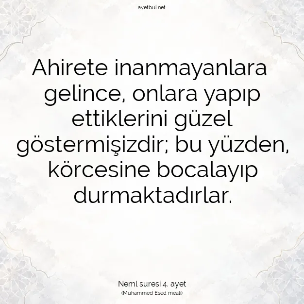 Ayetbul | Kuran Mealleri | Quran | Neml suresi 4. ayet