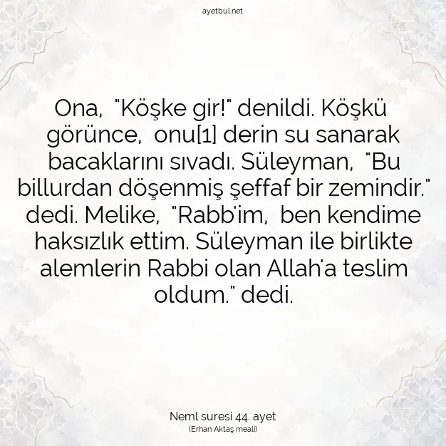 Ayetbul | Kuran Mealleri | Quran | Neml suresi 44. ayet