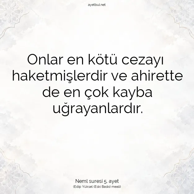 Ayetbul | Kuran Mealleri | Quran | Neml suresi 5. ayet