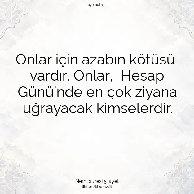 Ayetbul | Kuran Mealleri | Quran | Neml suresi 5. ayet