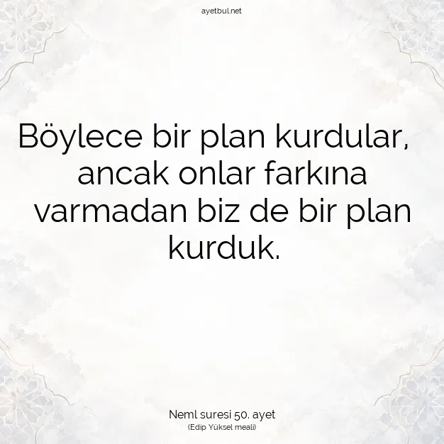 Ayetbul | Kuran Mealleri | Quran | Neml suresi 50. ayet