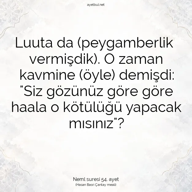 Ayetbul | Kuran Mealleri | Quran | Neml suresi 54. ayet