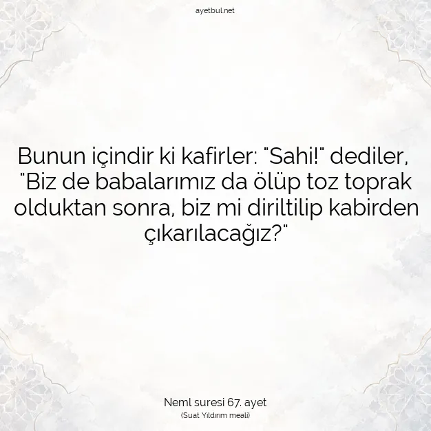 Ayetbul | Kuran Mealleri | Quran | Neml suresi 67. ayet