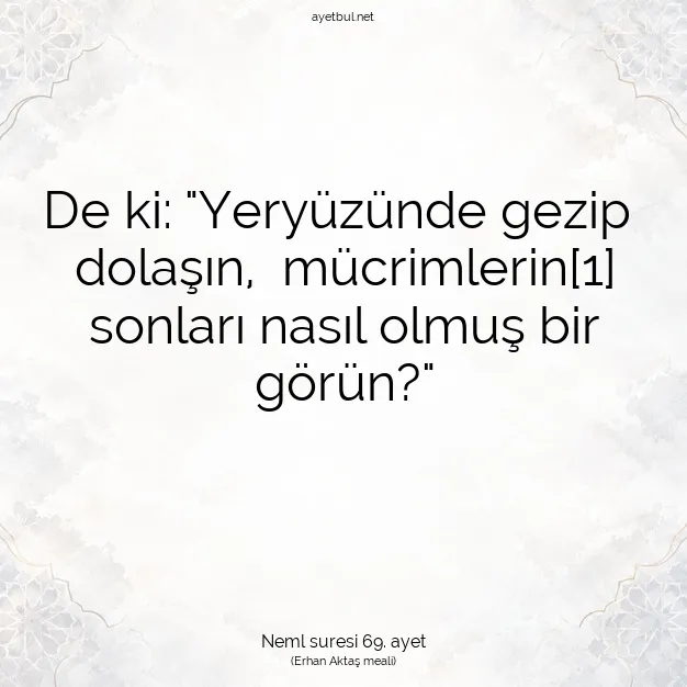Ayetbul | Kuran Mealleri | Quran | Neml suresi 69. ayet