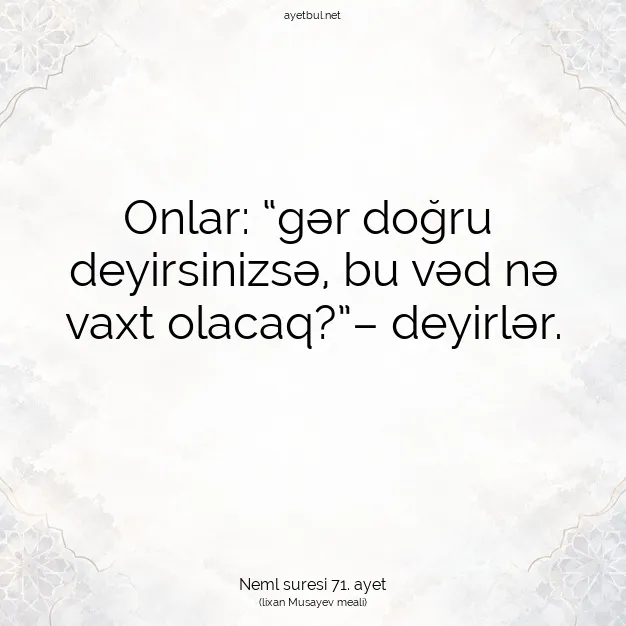 Ayetbul | Kuran Mealleri | Quran | Neml suresi 71. ayet