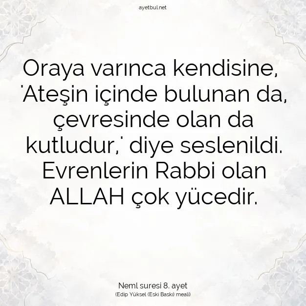 Ayetbul | Kuran Mealleri | Quran | Neml suresi 8. ayet