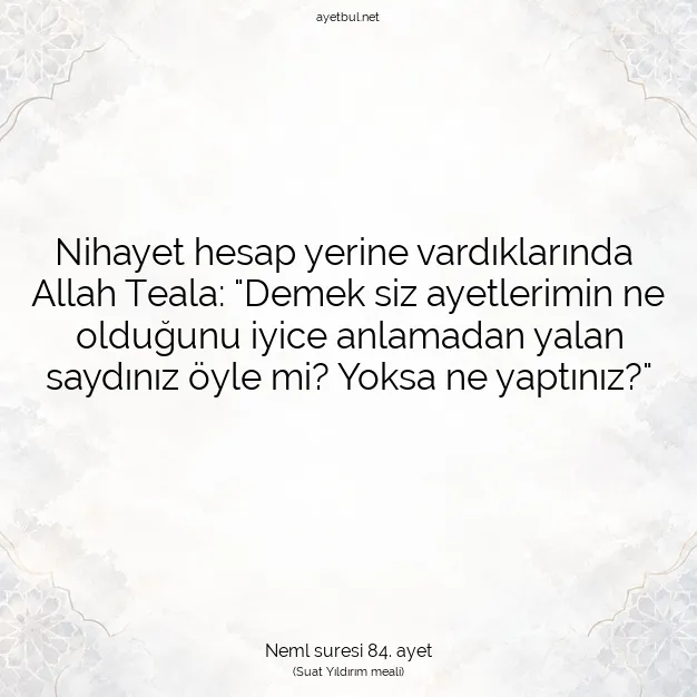 Ayetbul | Kuran Mealleri | Quran | Neml suresi 84. ayet