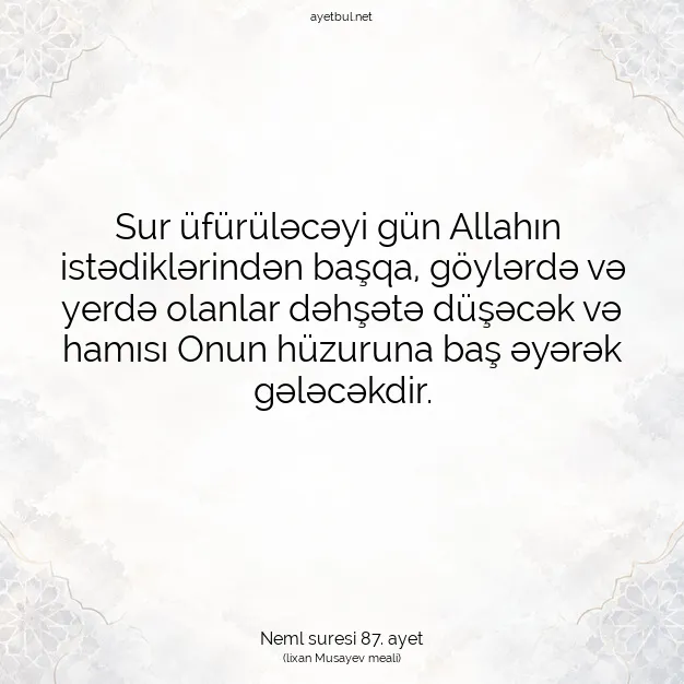 Ayetbul | Kuran Mealleri | Quran | Neml suresi 87. ayet