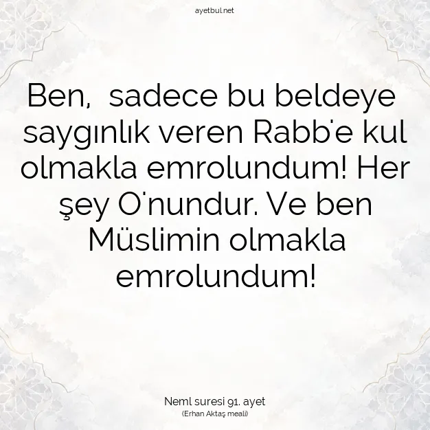 Ayetbul | Kuran Mealleri | Quran | Neml suresi 91. ayet