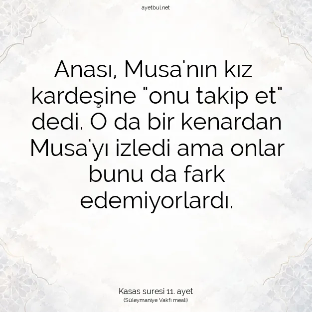 Ayetbul | Kuran Mealleri | Quran | Kasas suresi 11. ayet