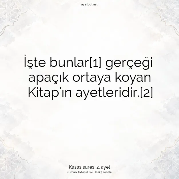 Ayetbul | Kuran Mealleri | Quran | Kasas suresi 2. ayet