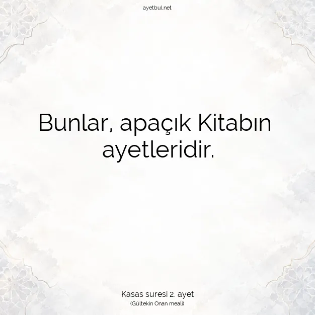 Ayetbul | Kuran Mealleri | Quran | Kasas suresi 2. ayet