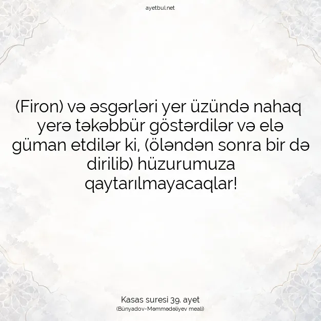 Ayetbul | Kuran Mealleri | Quran | Kasas suresi 39. ayet