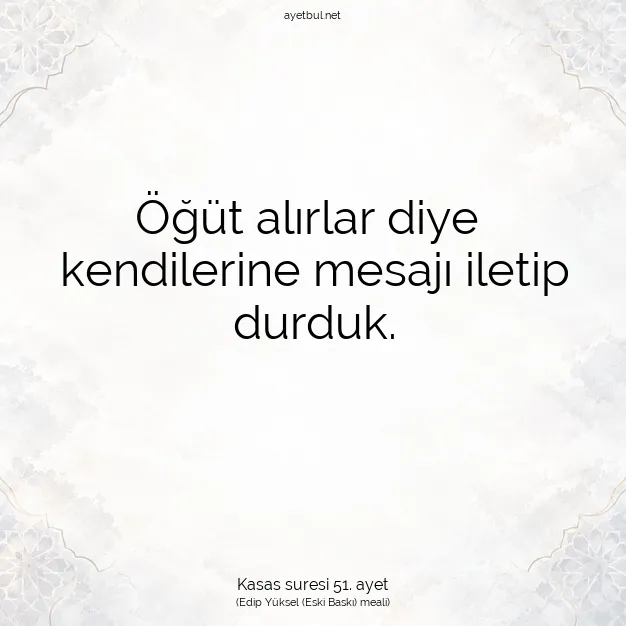 Ayetbul | Kuran Mealleri | Quran | Kasas suresi 51. ayet