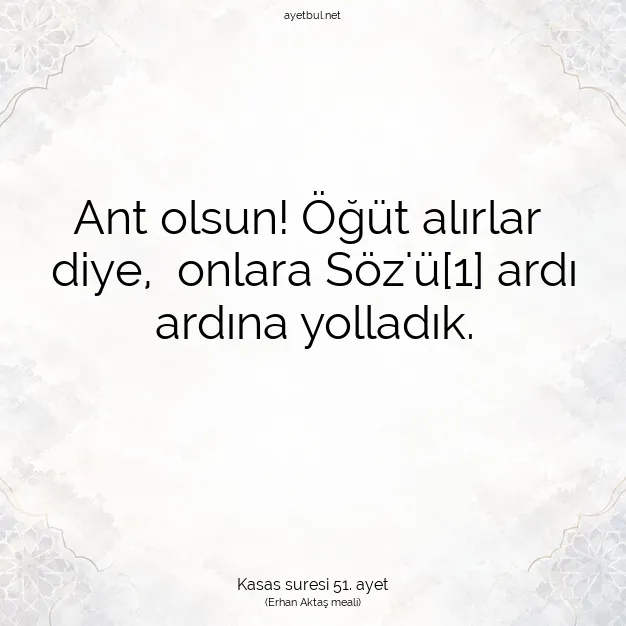 Ayetbul | Kuran Mealleri | Quran | Kasas suresi 51. ayet