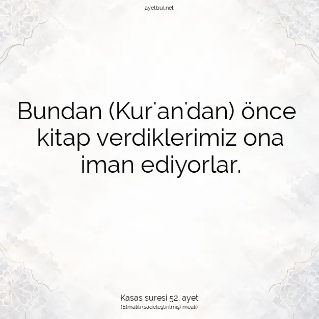 Ayetbul | Kuran Mealleri | Quran | Kasas suresi 52. ayet