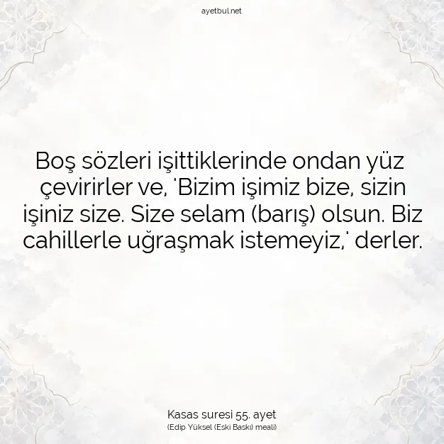 Ayetbul | Kuran Mealleri | Quran | Kasas suresi 55. ayet