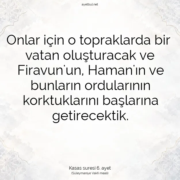 Ayetbul | Kuran Mealleri | Quran | Kasas suresi 6. ayet