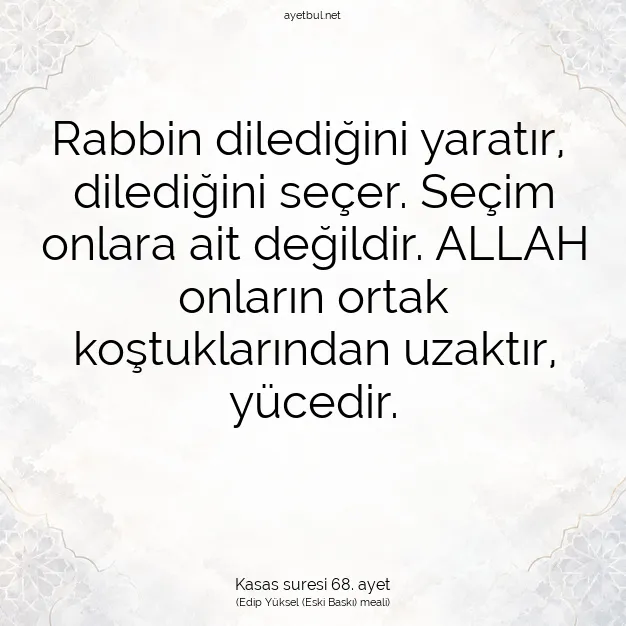 Ayetbul | Kuran Mealleri | Quran | Kasas suresi 68. ayet
