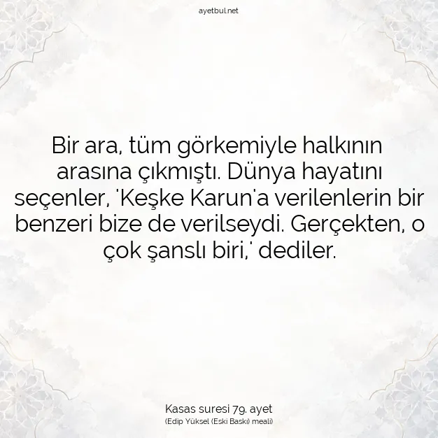 Ayetbul | Kuran Mealleri | Quran | Kasas suresi 79. ayet