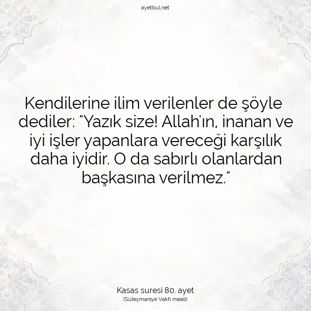 Ayetbul | Kuran Mealleri | Quran | Kasas suresi 80. ayet