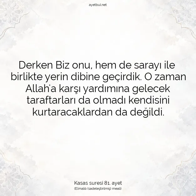 Ayetbul | Kuran Mealleri | Quran | Kasas suresi 81. ayet