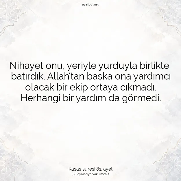 Ayetbul | Kuran Mealleri | Quran | Kasas suresi 81. ayet