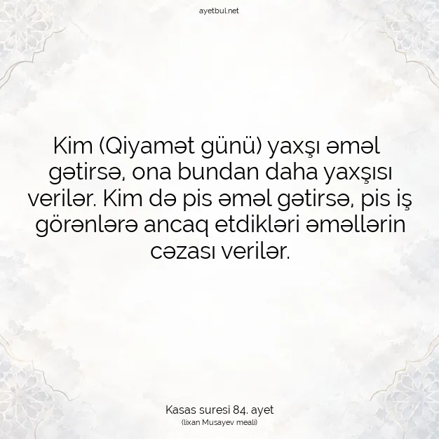 Ayetbul | Kuran Mealleri | Quran | Kasas suresi 84. ayet