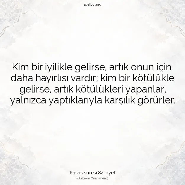 Ayetbul | Kuran Mealleri | Quran | Kasas suresi 84. ayet