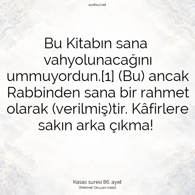 Ayetbul | Kuran Mealleri | Quran | Kasas suresi 86. ayet
