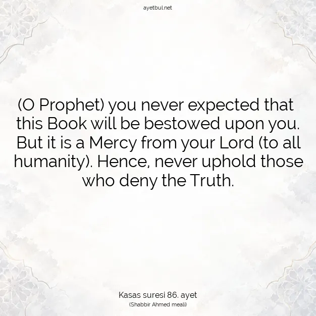 Ayetbul | Kuran Mealleri | Quran | Kasas suresi 86. ayet