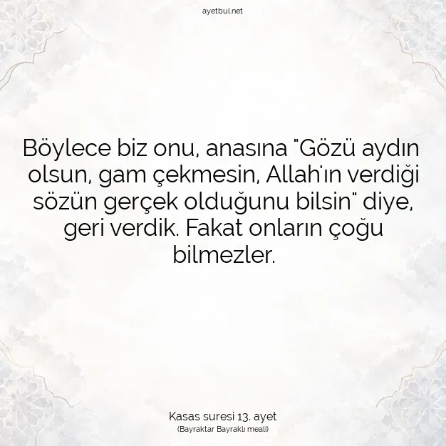Ayetbul | Kuran Mealleri | Quran | Kasas suresi 13. ayet