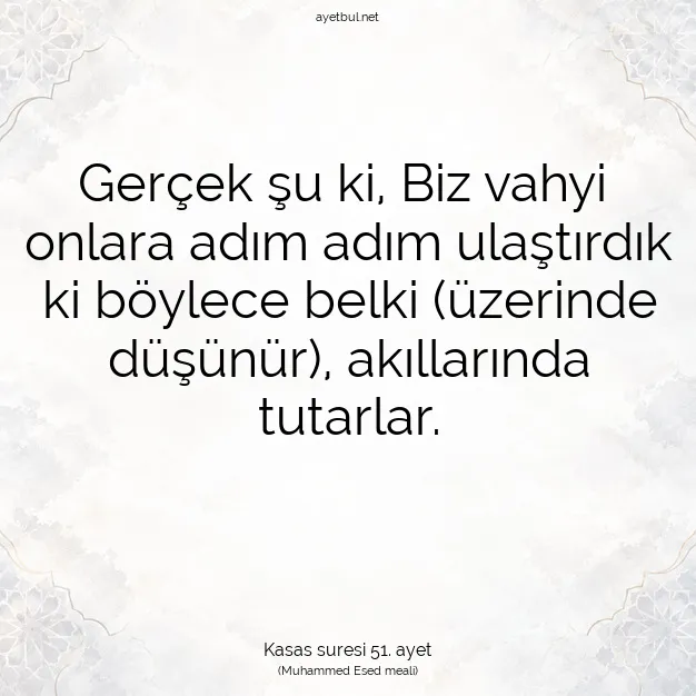 Ayetbul | Kuran Mealleri | Quran | Kasas suresi 51. ayet