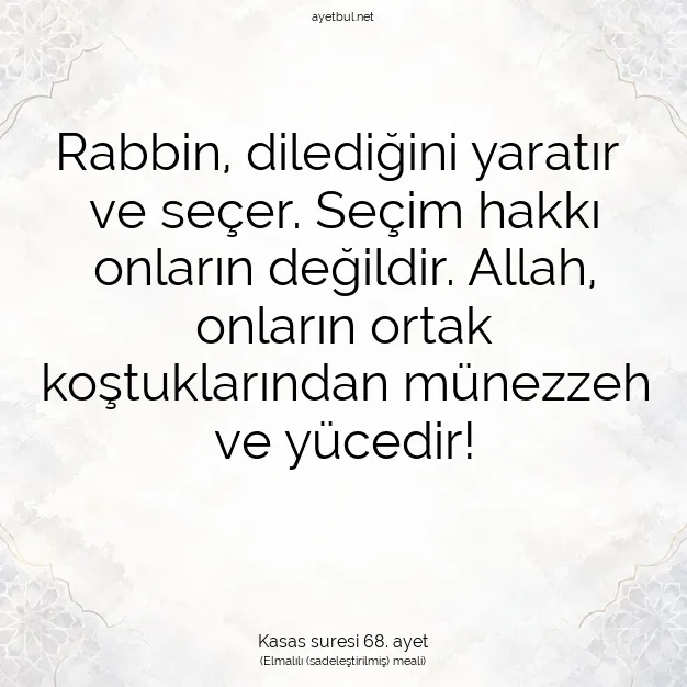 Ayetbul | Kuran Mealleri | Quran | Kasas suresi 68. ayet