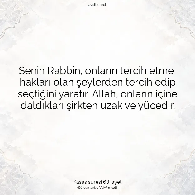 Ayetbul | Kuran Mealleri | Quran | Kasas suresi 68. ayet
