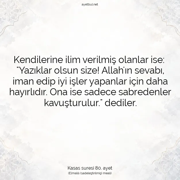 Ayetbul | Kuran Mealleri | Quran | Kasas suresi 80. ayet