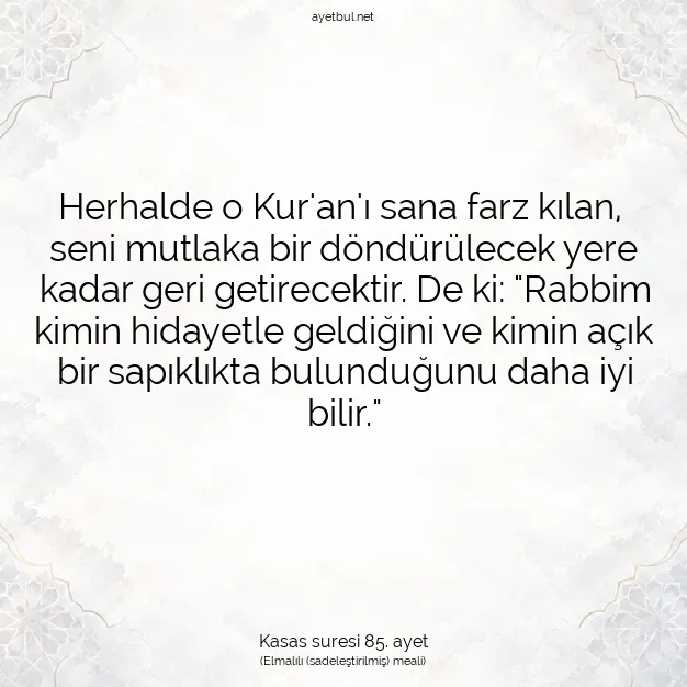 Ayetbul | Kuran Mealleri | Quran | Kasas suresi 85. ayet