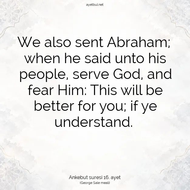 Ayetbul | Kuran Mealleri | Quran | Ankebut suresi 16. ayet