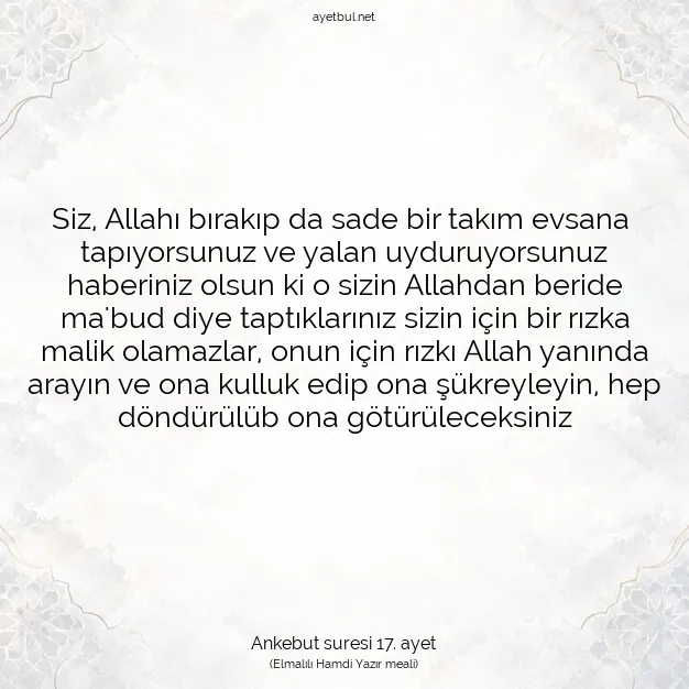 Ayetbul | Kuran Mealleri | Quran | Ankebut suresi 17. ayet