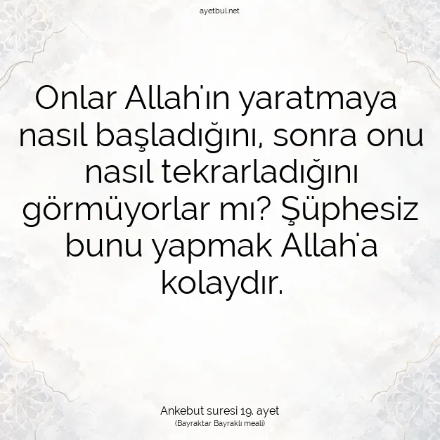 Ayetbul | Kuran Mealleri | Quran | Ankebut suresi 19. ayet