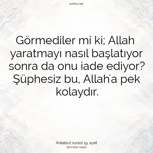 Ayetbul | Kuran Mealleri | Quran | Ankebut suresi 19. ayet