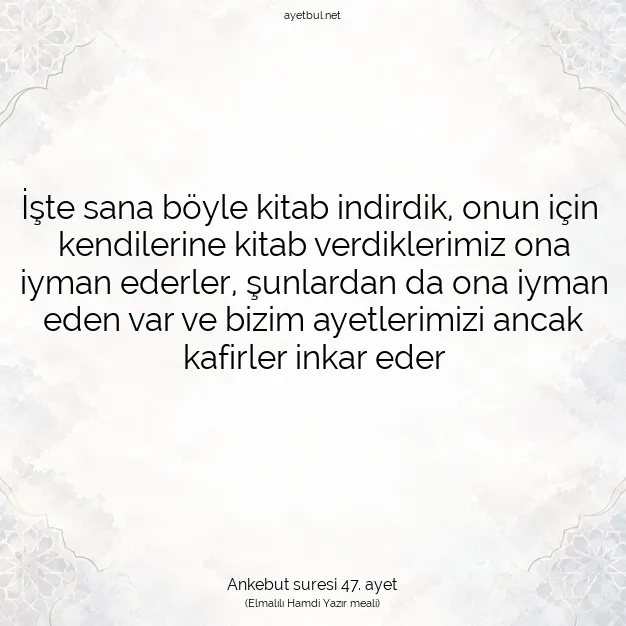 Ayetbul | Kuran Mealleri | Quran | Ankebut suresi 47. ayet
