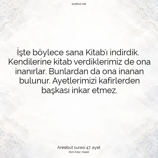 Ayetbul | Kuran Mealleri | Quran | Ankebut suresi 47. ayet