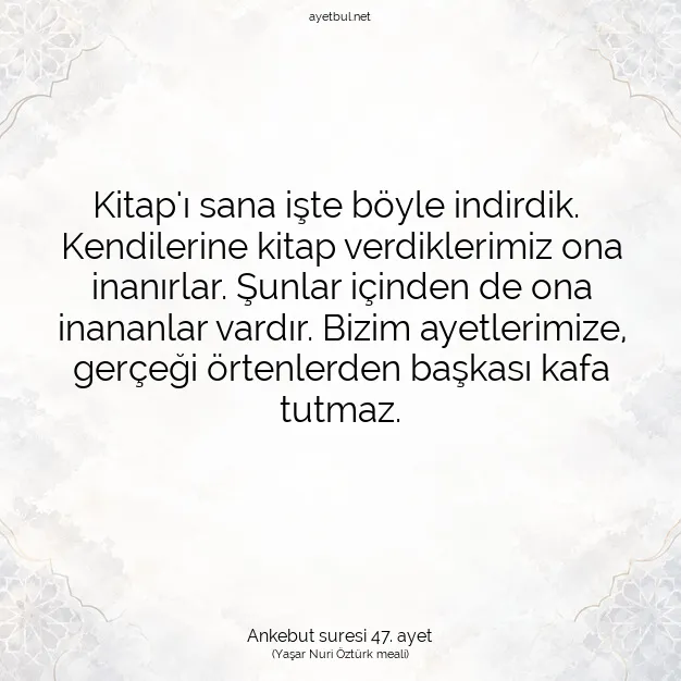 Ayetbul | Kuran Mealleri | Quran | Ankebut suresi 47. ayet