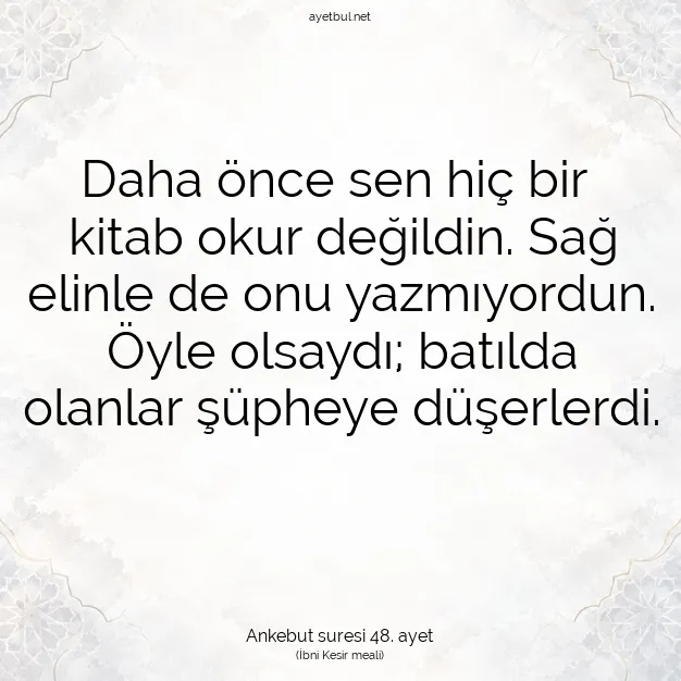 Ayetbul | Kuran Mealleri | Quran | Ankebut suresi 48. ayet