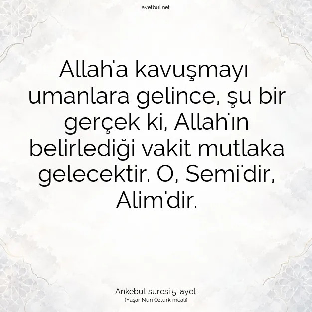 Ayetbul | Kuran Mealleri | Quran | Ankebut suresi 5. ayet