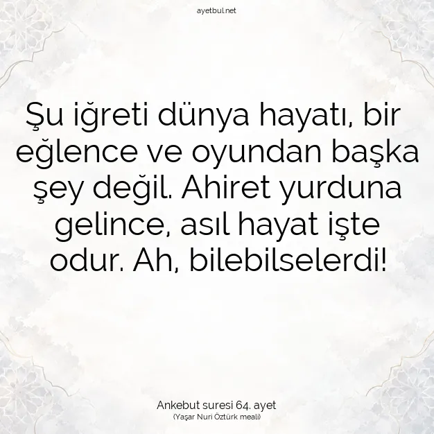 Ayetbul | Kuran Mealleri | Quran | Ankebut suresi 64. ayet