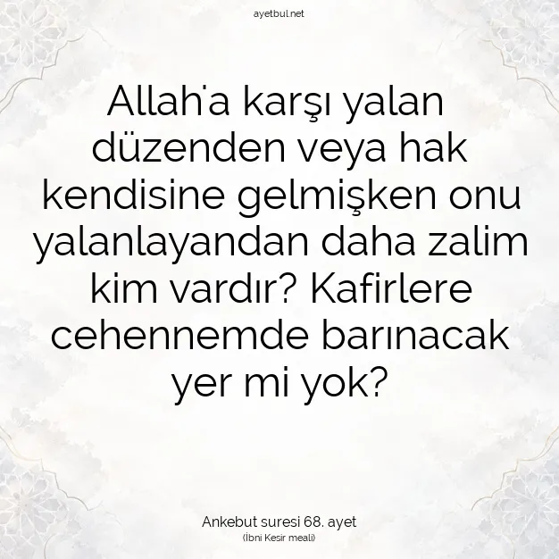 Ayetbul | Kuran Mealleri | Quran | Ankebut suresi 68. ayet