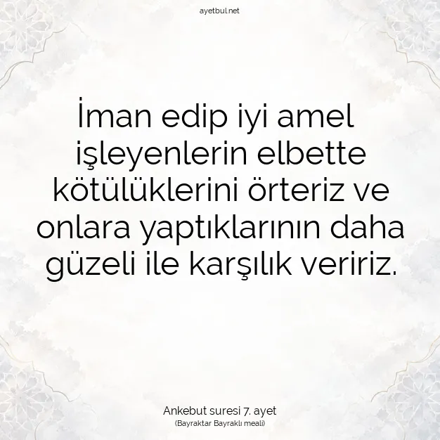 Ayetbul | Kuran Mealleri | Quran | Ankebut suresi 7. ayet