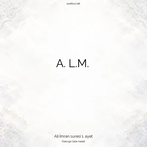 Ayetbul | Kuran Mealleri | Quran | Ali İmran suresi 1. ayet